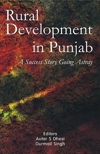 rural development in punjab,a success story gone astray