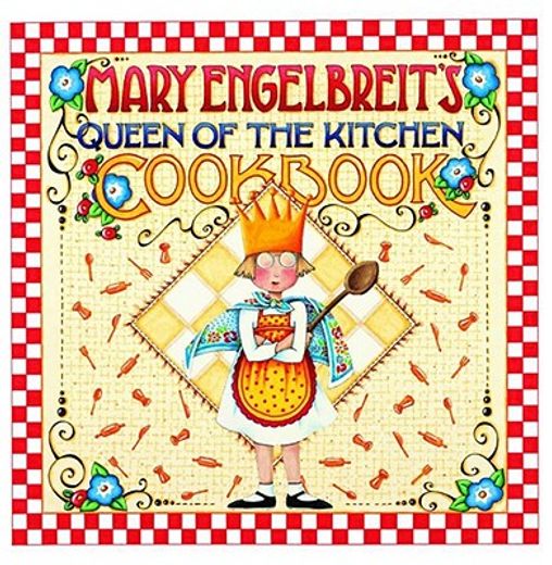 mary engelbreit´s queen of the kitchen cookbook