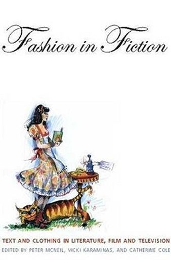 Fashion in Fiction: Text and Clothing in Literature, Film and Television (en Inglés)