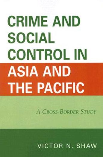 crime and social control in asia and the pacific,a cross-border study