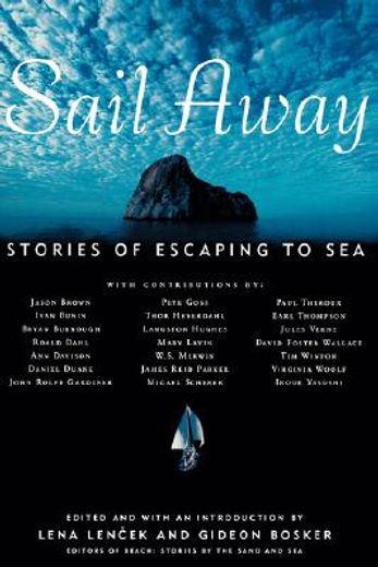 sail away,stories of escaping to sea