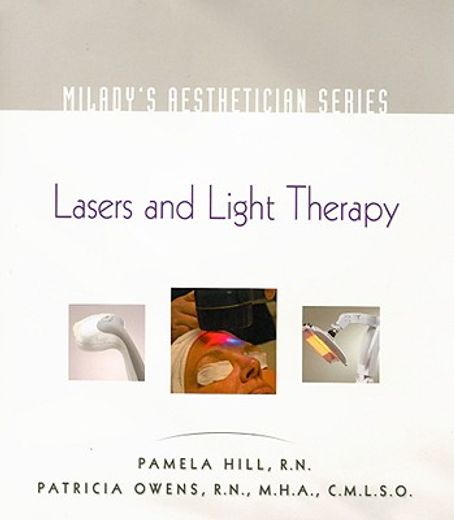 milady´s aesthetician series lasers and light therapy