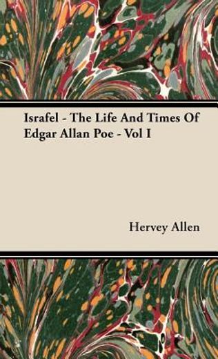 israfel,the life and times of edgar allan poe (en Inglés)