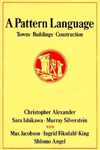 a pattern language,towns, buildings, construction (in English)