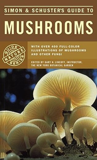 simon and schuster´s guide to mushrooms (in English)