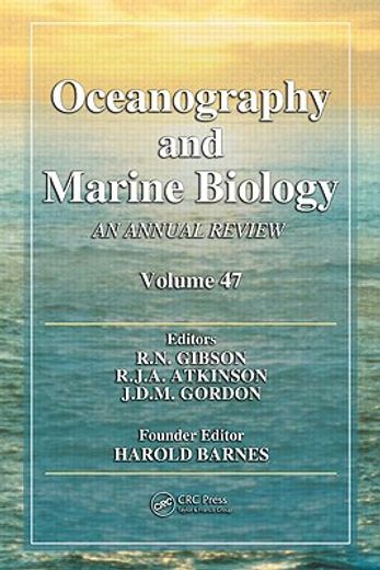 Oceanography and Marine Biology: An Annual Review. Volume 47 (en Inglés)