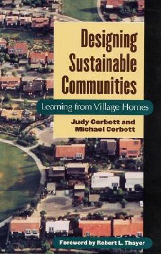 Designing Sustainable Communities: Learning from Village Homes (en Inglés)
