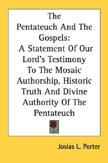 the pentateuch and the gospels: a statem