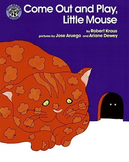 come out and play, little mouse (en Inglés)