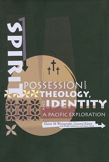 Spirit Possession, Theology, and Identity: A Pacific Exploration (in English)