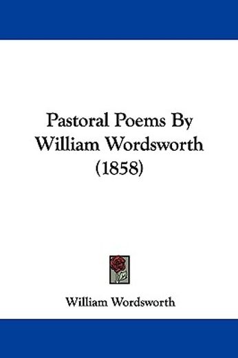 pastoral poems by william wordsworth