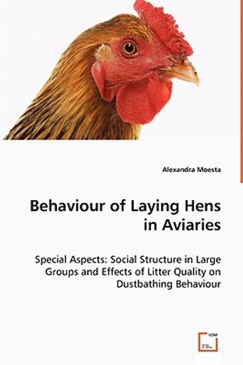 behaviour of laying hens in aviaries - special aspects