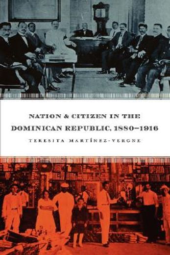 nation & citizen in the dominican republic, 1880-1916