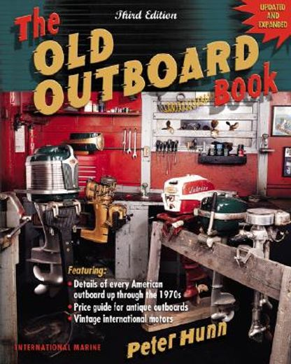 The Old Outboard Book (en Inglés)