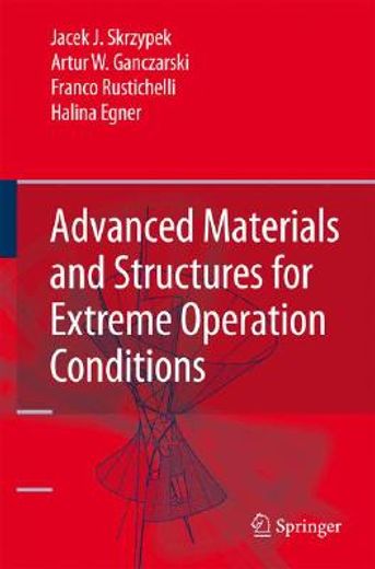 advanced materials and structures for extreme operation conditions
