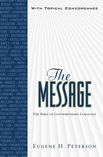 the message,the bible in contemporary language: with topical concordance: numbered edition