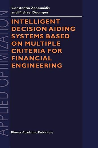 intelligent decision aiding systems based on multiple criteria for financial engineering
