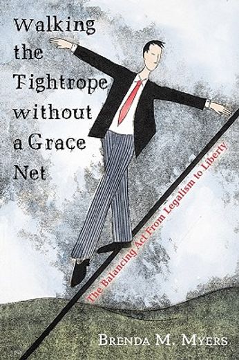 walking the tightrope without a grace net