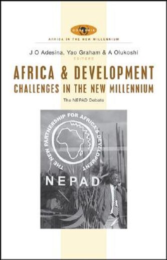 africa and development challenges in the new millennium,the nepad debate