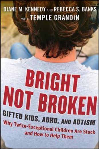 bright not broken,gifted kids, adhd, and autism