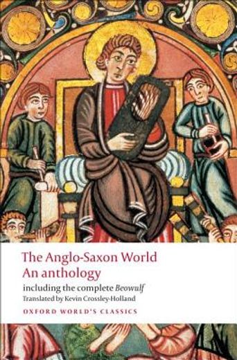 anglo saxon world,an anthology