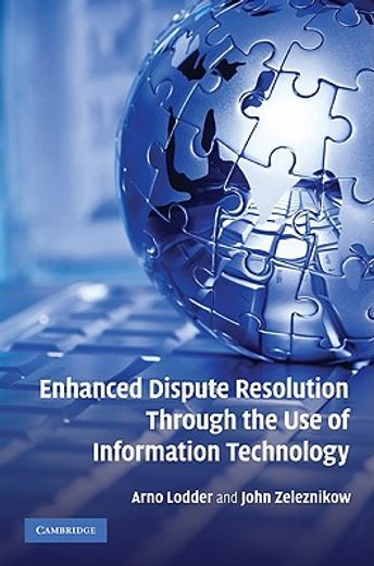 enhanced dispute resolution through the use of information technology