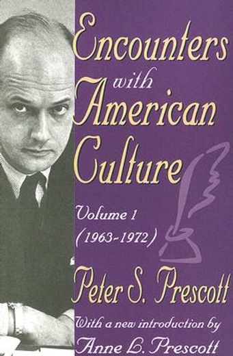 Encounters with American Culture: Volume 1, 1963-1972 (in English)