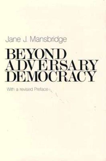 beyond adversary democracy