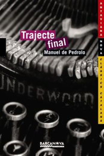 Trajecte final (Llibres Infantils I Juvenils - Antaviana - Antaviana Clàssics Catalans) (en Catalá)