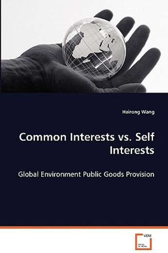 common interests vs. self interests