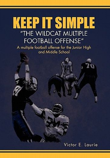 keep it simple-the wildcat multiple football offense