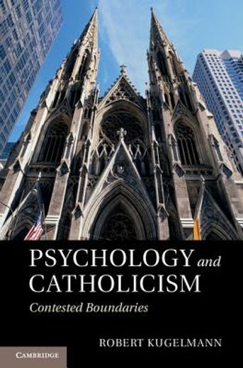 psychology and catholicism,contested boundaries