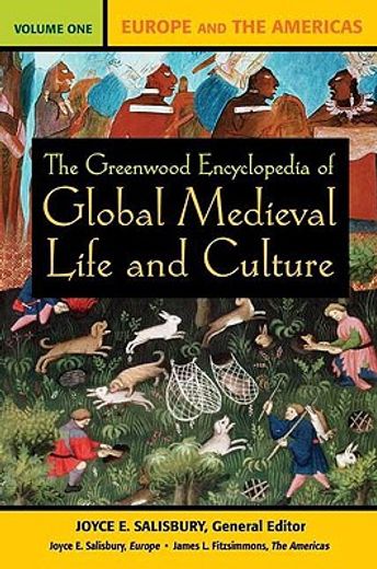 the greenwood encyclopedia of global medieval life and culture