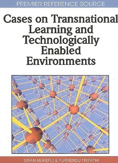 cases on transnational learning and technologically enabled environments