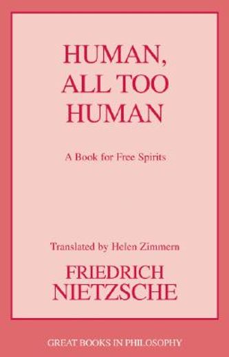 human, all too human (in English)