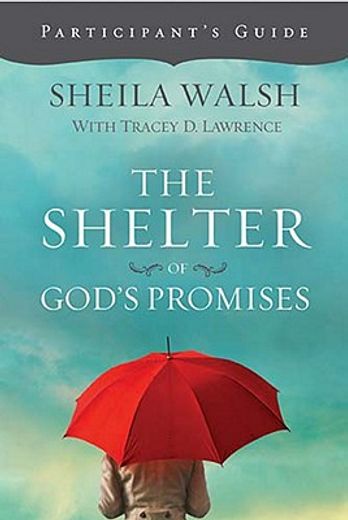 the shelter of god´s promises,participant´s guide (en Inglés)