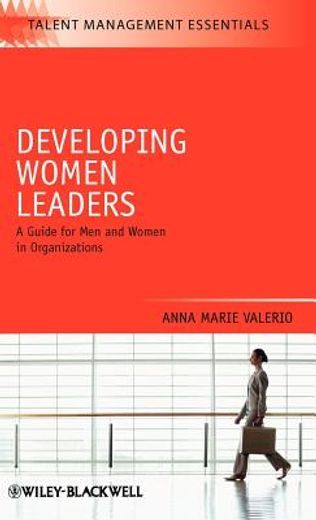 developing women leaders,a guide for managers and organizations