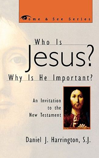 who is jesus? why is he important?,an invitation to the new testament