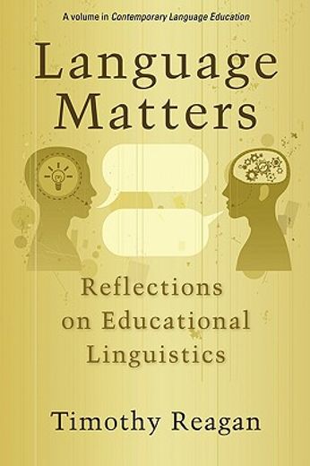 language matters,reflections on educational linguistics