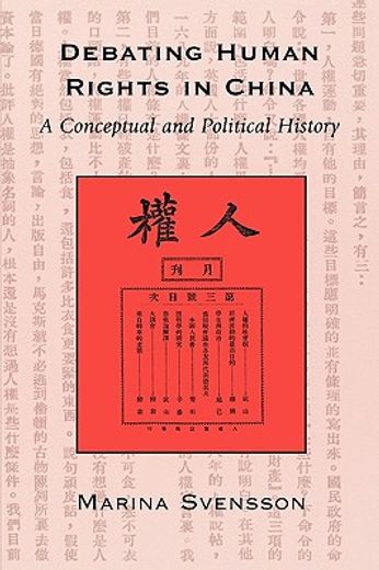 debating human rights in china,a conceptual and political history
