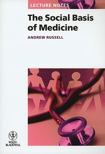 The Social Basis of Medicine