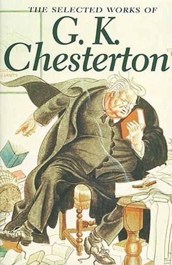 selected works of g.k. chesterton