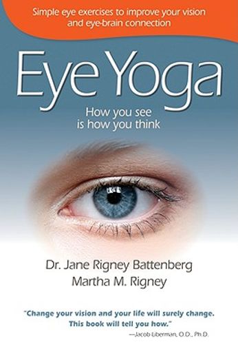 eye yoga: how you see is how you think (en Inglés)