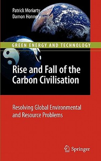 rise and fall of the carbon civilisation,resolving global environmental and resource problems