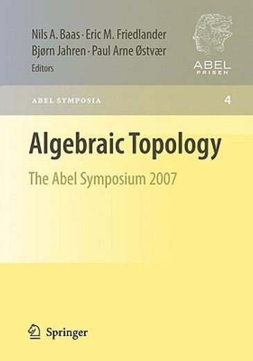 algebraic topology,the abel symposium 2007 (en Inglés)