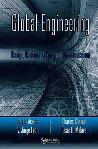 Global Engineering: Design, Decision Making, and Communication (in English)