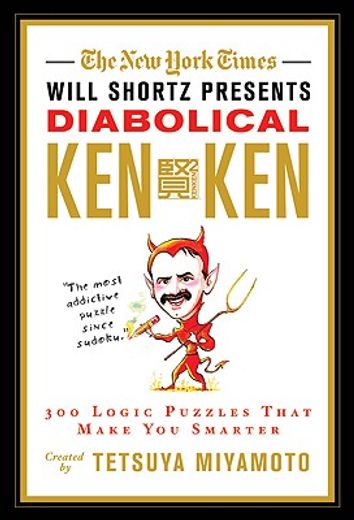 the new york times will shortz presents diabolical kenken,300 logic puzzles that make you smarter (en Inglés)