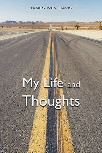 my life and thoughts