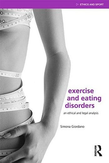 exercise and eating disorders,an ethical and legal analysis