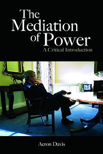 the mediation of power,a crtical introduction